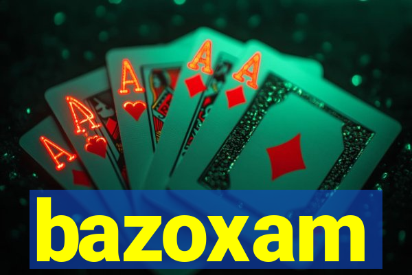 bazoxam