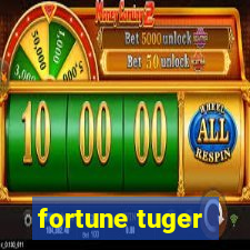 fortune tuger