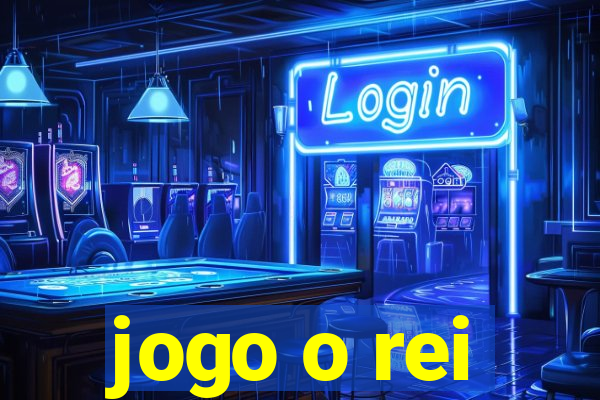 jogo o rei