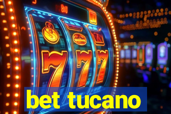 bet tucano