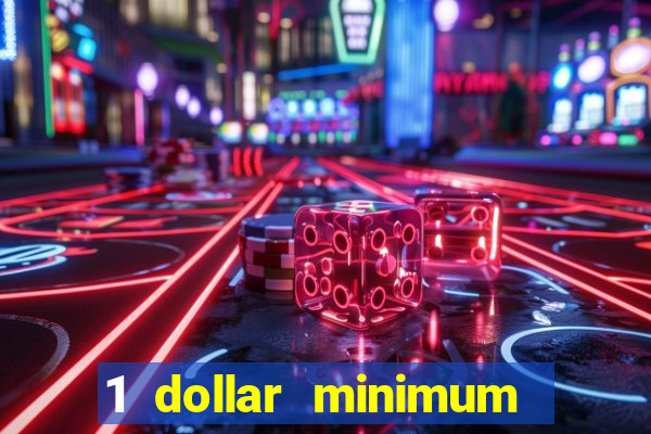 1 dollar minimum deposit casino canada