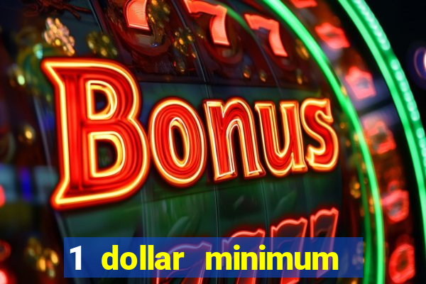 1 dollar minimum deposit casino canada