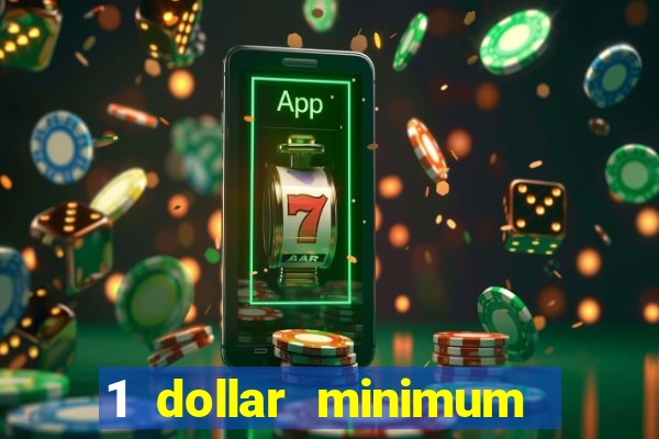 1 dollar minimum deposit casino canada