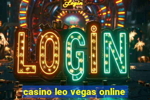 casino leo vegas online