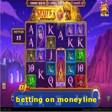 betting on moneyline