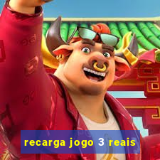 recarga jogo 3 reais