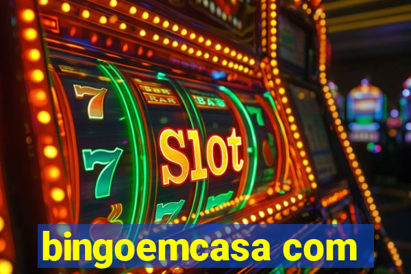 bingoemcasa com