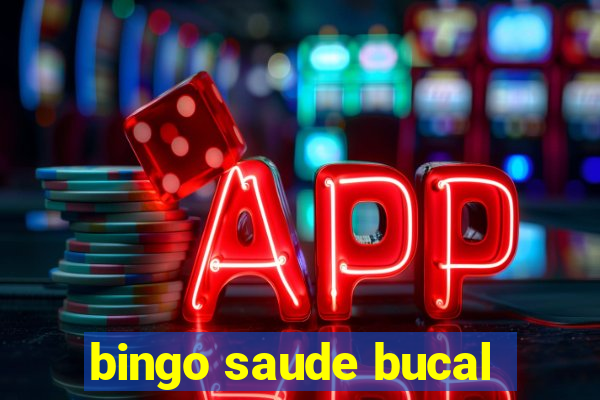 bingo saude bucal