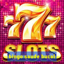 bingo saude bucal