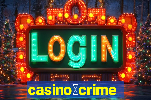 casino茅crime