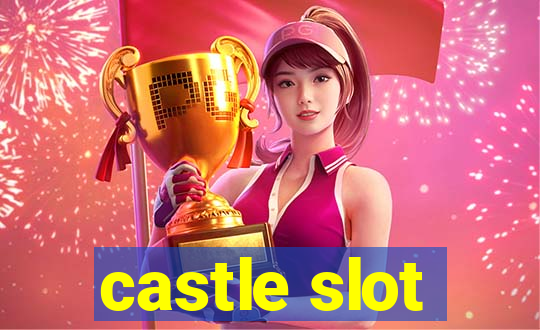 castle slot