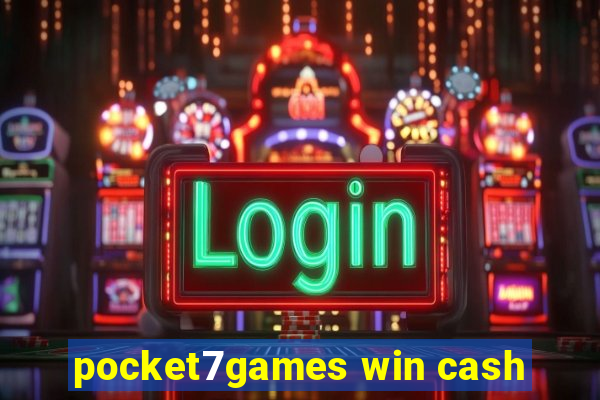 pocket7games win cash