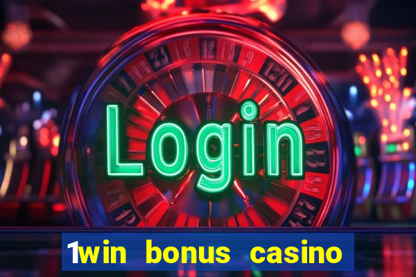 1win bonus casino how to use