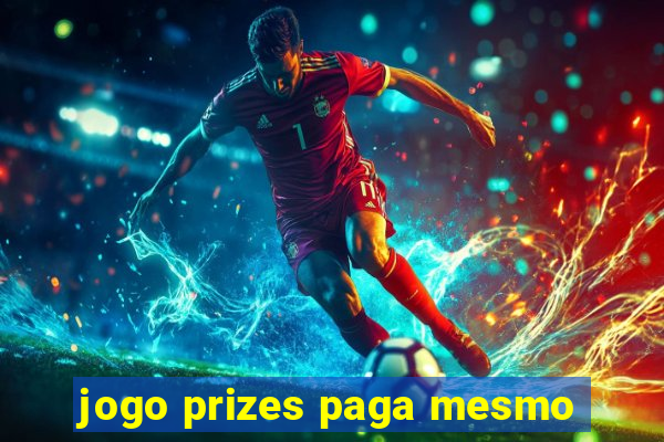 jogo prizes paga mesmo