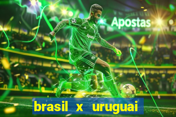 brasil x uruguai ao vivo multicanais