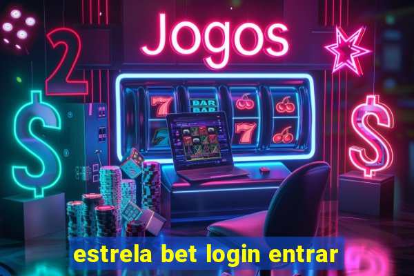 estrela bet login entrar