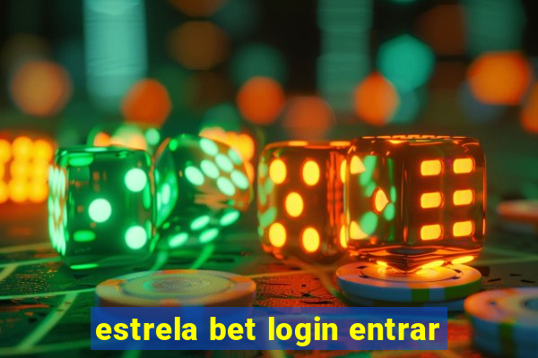 estrela bet login entrar