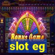 slot eg