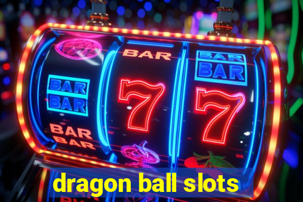 dragon ball slots