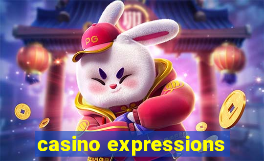 casino expressions