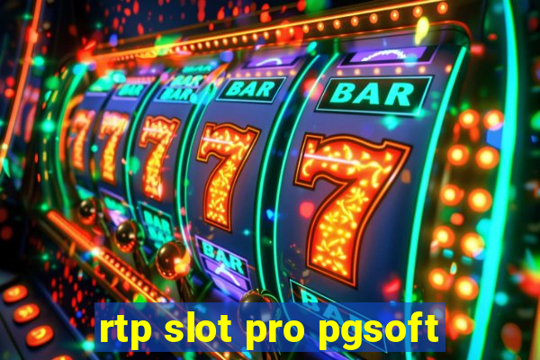 rtp slot pro pgsoft