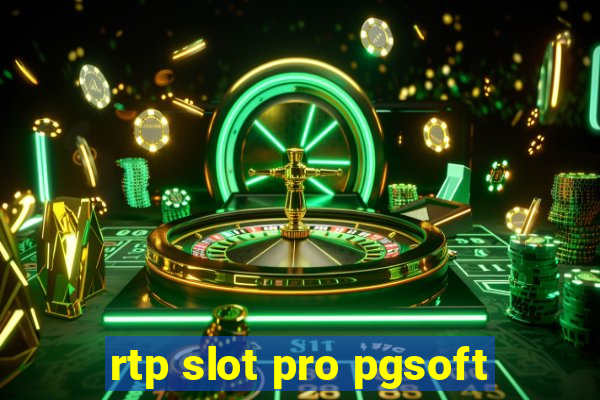 rtp slot pro pgsoft