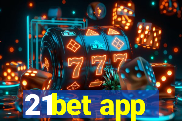 21bet app