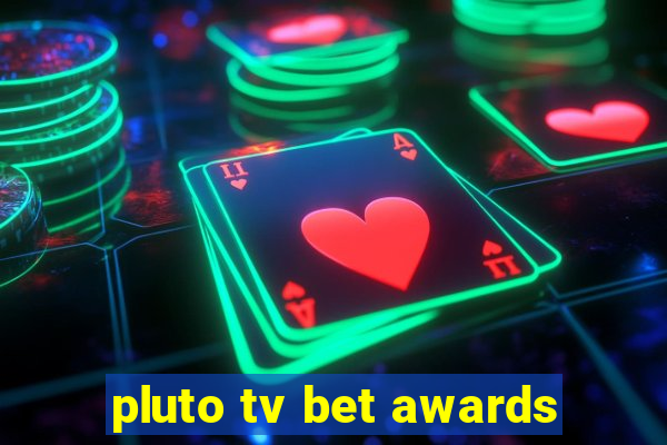 pluto tv bet awards