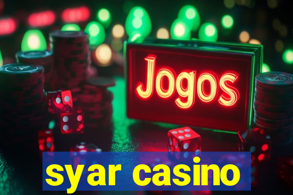 syar casino