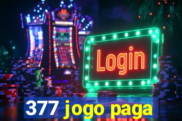 377 jogo paga