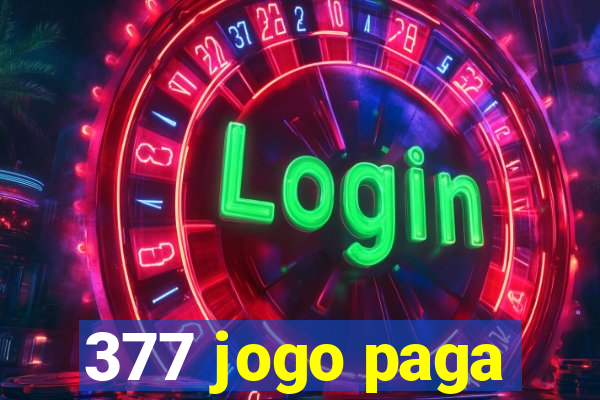 377 jogo paga