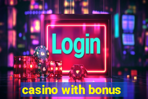 casino with bonus