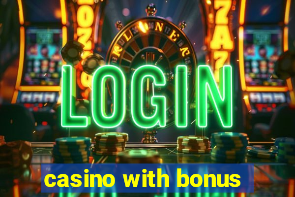 casino with bonus