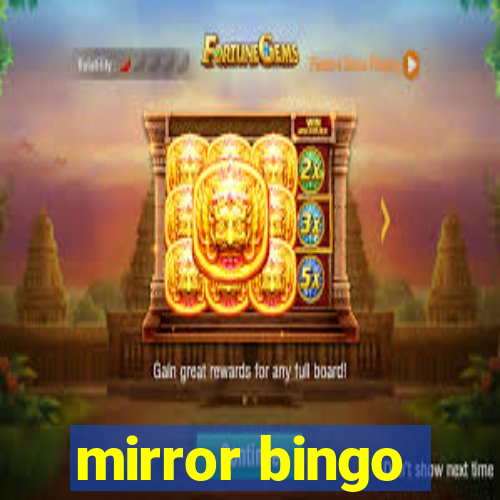 mirror bingo