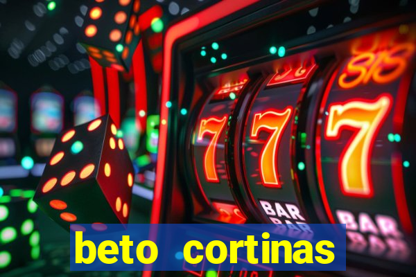 beto cortinas balneario camboriu