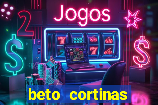 beto cortinas balneario camboriu