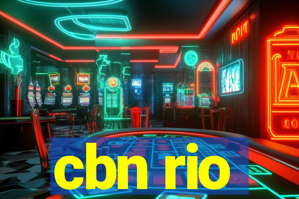 cbn rio