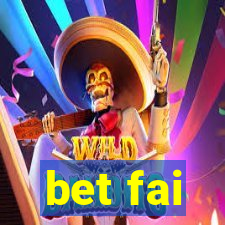 bet fai