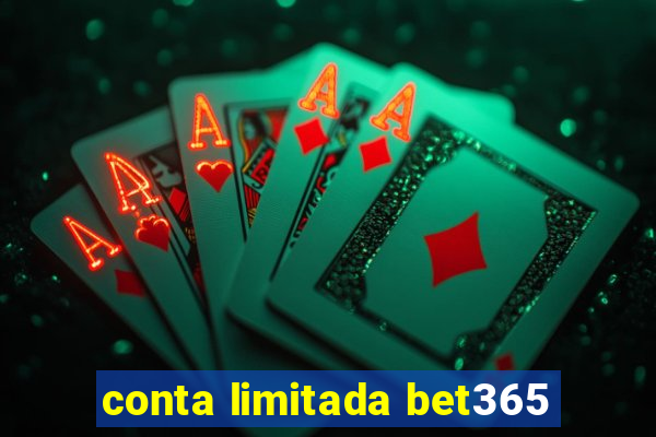 conta limitada bet365