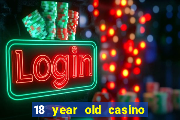 18 year old casino new york