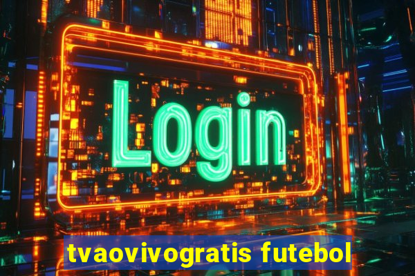 tvaovivogratis futebol