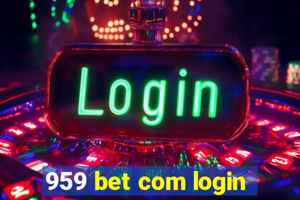 959 bet com login