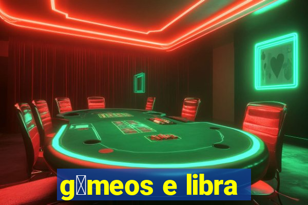 g锚meos e libra