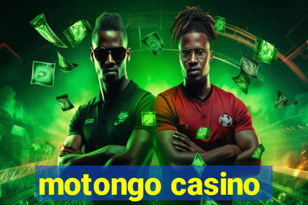 motongo casino