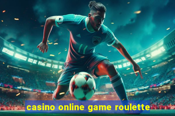 casino online game roulette