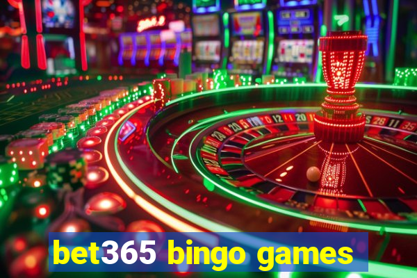 bet365 bingo games