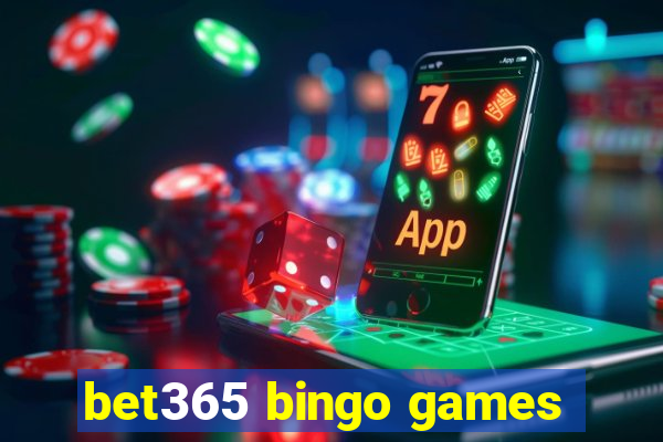 bet365 bingo games