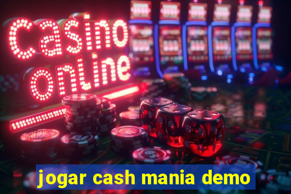 jogar cash mania demo