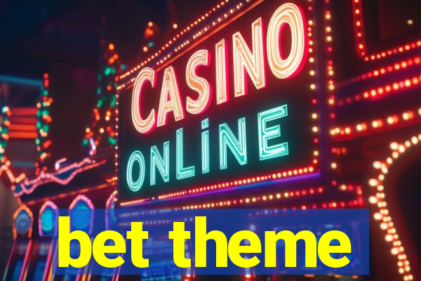 bet theme