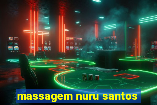 massagem nuru santos